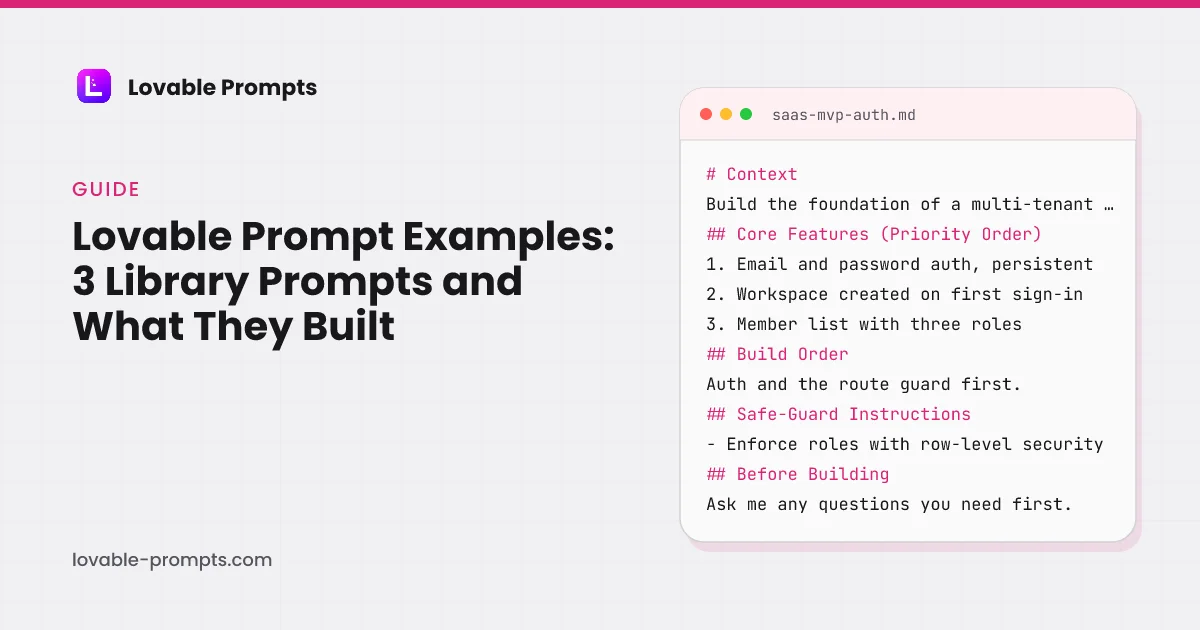 Lovable prompt examples hero: the guide title beside a prompt card showing the Context, Core Features, Build Order, Safe-Guard and Before Building sections of the SaaS MVP with user auth prompt